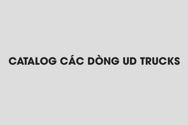 CATALOG CÁC DÒNG UD TRUCKS